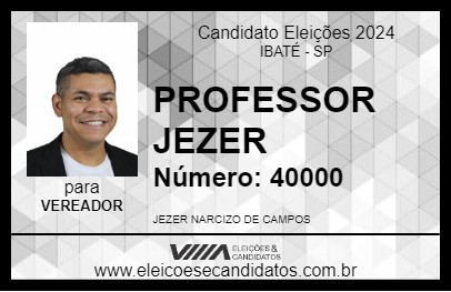 Candidato PROFESSOR JEZER 2024 - IBATÉ - Eleições