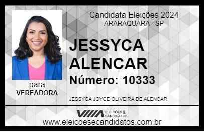 Candidato JESSYCA ALENCAR 2024 - ARARAQUARA - Eleições