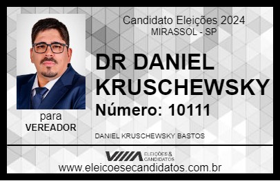 Candidato DR DANIEL KRUSCHEWSKY 2024 - MIRASSOL - Eleições