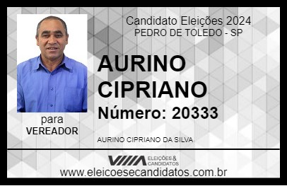 Candidato AURINO CIPRIANO 2024 - PEDRO DE TOLEDO - Eleições