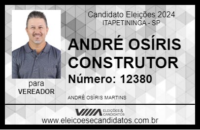 Candidato ANDRÉ OSÍRIS CONSTRUTOR 2024 - ITAPETININGA - Eleições