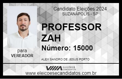 Candidato PROFESSOR ZAH 2024 - SUZANÁPOLIS - Eleições