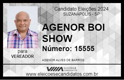 Candidato AGENOR BOI SHOW 2024 - SUZANÁPOLIS - Eleições