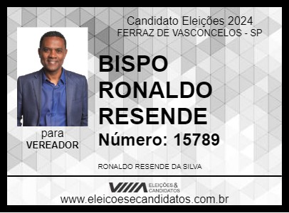 Candidato BISPO RONALDO RESENDE 2024 - FERRAZ DE VASCONCELOS - Eleições