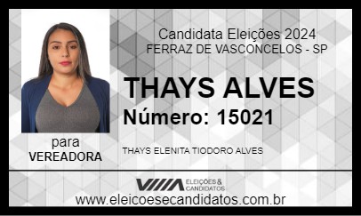 Candidato THAYS ALVES 2024 - FERRAZ DE VASCONCELOS - Eleições