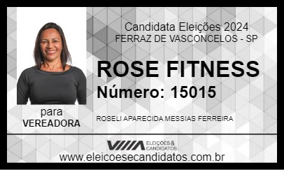 Candidato ROSE FITNESS 2024 - FERRAZ DE VASCONCELOS - Eleições