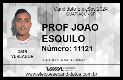 Candidato PROF    JOAO ESQUILO 2024 - GUAPIAÇU - Eleições