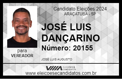 Candidato JOSÉ LUIS DANÇARINO 2024 - ARAÇATUBA - Eleições