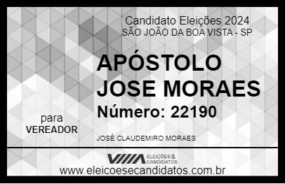 Candidato APÓSTOLO JOSE MORAES 2024 - SÃO JOÃO DA BOA VISTA - Eleições