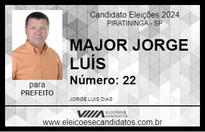 Candidato MAJOR JORGE LUÍS 2024 - PIRATININGA - Eleições