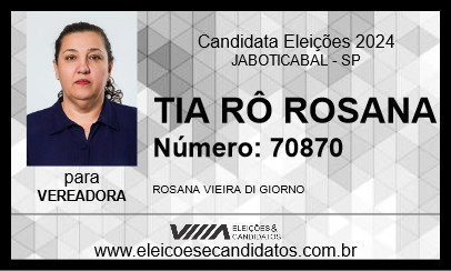 Candidato TIA RÔ ROSANA 2024 - JABOTICABAL - Eleições