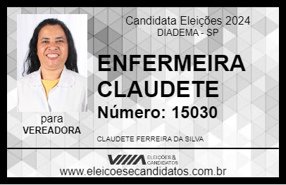 Candidato ENFERMEIRA CLAUDETE 2024 - DIADEMA - Eleições