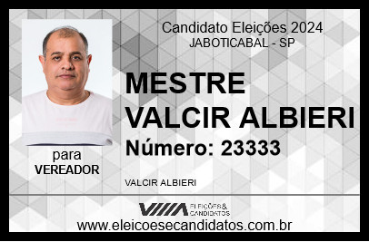 Candidato MESTRE VALCIR ALBIERI 2024 - JABOTICABAL - Eleições