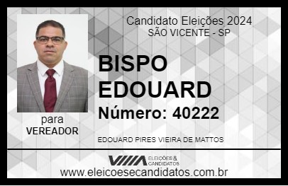 Candidato BISPO EDOUARD 2024 - SÃO VICENTE - Eleições