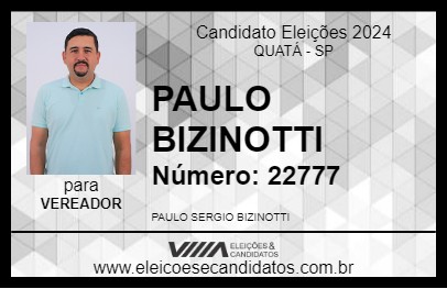 Candidato PAULO BIZINOTTI 2024 - QUATÁ - Eleições