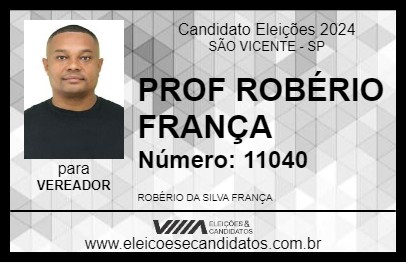 Candidato PROF ROBÉRIO FRANÇA 2024 - SÃO VICENTE - Eleições