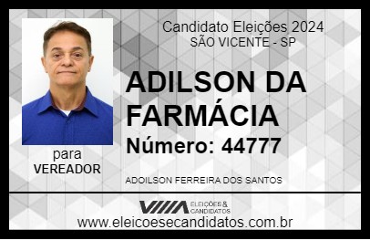 Candidato ADILSON DA FARMÁCIA 2024 - SÃO VICENTE - Eleições