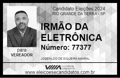 Candidato IRMÃO DA ELETRÔNICA 2024 - RIO GRANDE DA SERRA - Eleições