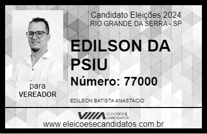 Candidato EDILSON DA PSIU 2024 - RIO GRANDE DA SERRA - Eleições