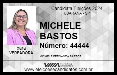 Candidato MICHELE BASTOS 2024 - UBARANA - Eleições