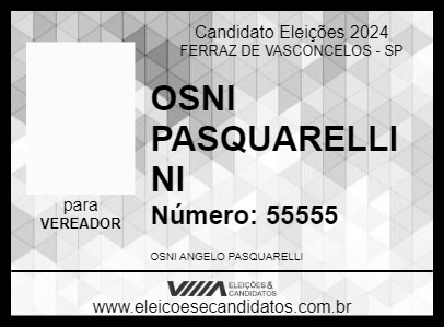 Candidato OSNI PASQUARELLI NI 2024 - FERRAZ DE VASCONCELOS - Eleições