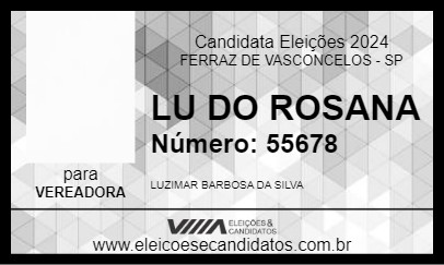 Candidato LU DO ROSANA 2024 - FERRAZ DE VASCONCELOS - Eleições