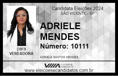 Candidato ADRIELE MENDES 2024 - SÃO VICENTE - Eleições