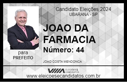 Candidato JOAO DA FARMACIA 2024 - UBARANA - Eleições