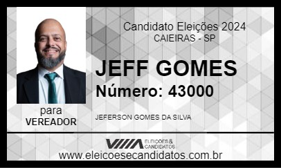 Candidato JEFF GOMES 2024 - CAIEIRAS - Eleições