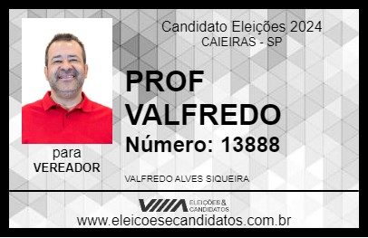 Candidato PROF VALFREDO 2024 - CAIEIRAS - Eleições