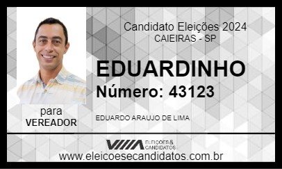 Candidato EDUARDINHO 2024 - CAIEIRAS - Eleições