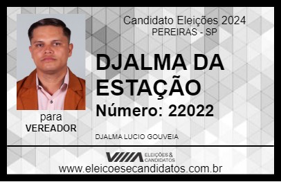 Candidato DJALMA DA ESTAÇÃO 2024 - PEREIRAS - Eleições