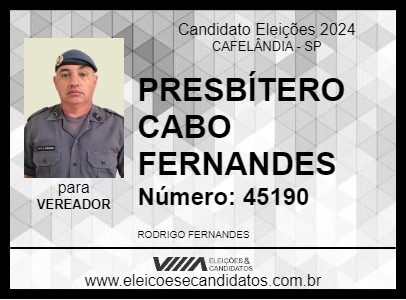 Candidato PRESBÍTERO CABO FERNANDES 2024 - CAFELÂNDIA - Eleições