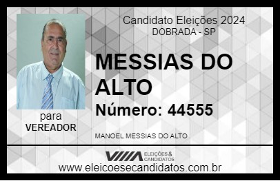 Candidato MESSIAS DO ALTO 2024 - DOBRADA - Eleições