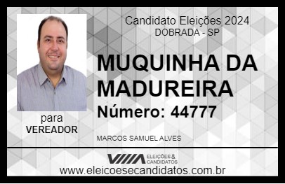 Candidato MUQUINHA DA MADUREIRA 2024 - DOBRADA - Eleições