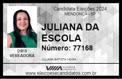 Candidato JULIANA DA ESCOLA 2024 - MENDONÇA - Eleições