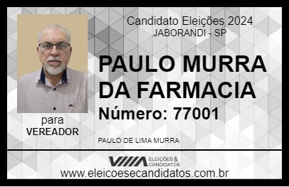 Candidato PAULO MURRA DA FARMACIA 2024 - JABORANDI - Eleições