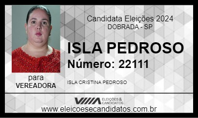 Candidato ISLA PEDROSO 2024 - DOBRADA - Eleições