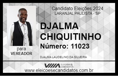 Candidato DJALMA CHIQUITINHO 2024 - LARANJAL PAULISTA - Eleições