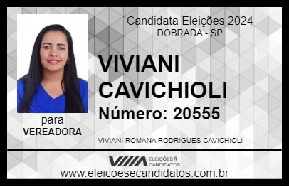 Candidato VIVIANI CAVICHIOLI 2024 - DOBRADA - Eleições