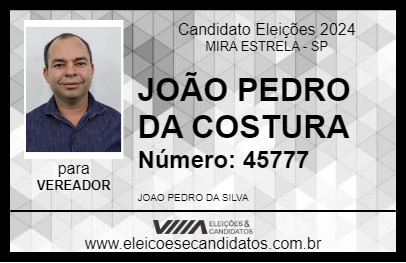 Candidato JOÃO PEDRO DA COSTURA 2024 - MIRA ESTRELA - Eleições