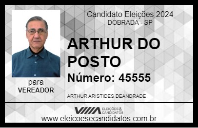 Candidato ARTHUR DO POSTO 2024 - DOBRADA - Eleições