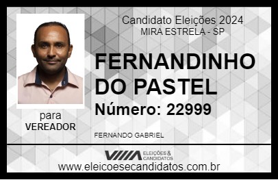 Candidato FERNANDINHO DO PASTEL 2024 - MIRA ESTRELA - Eleições