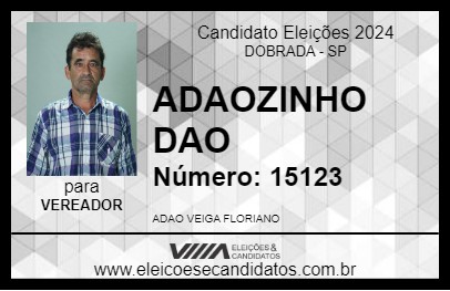 Candidato ADAOZINHO DAO 2024 - DOBRADA - Eleições