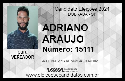 Candidato ADRIANO ARAUJO 2024 - DOBRADA - Eleições