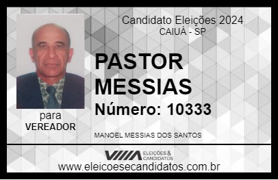 Candidato PASTOR MESSIAS 2024 - CAIUÁ - Eleições