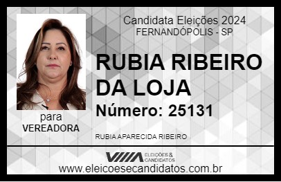 Candidato RUBIA RIBEIRO DA LOJA 2024 - FERNANDÓPOLIS - Eleições