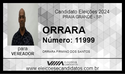 Candidato ORRARA 2024 - PRAIA GRANDE - Eleições