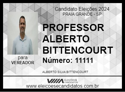 Candidato PROFESSOR  ALBERTO BITTENCOURT 2024 - PRAIA GRANDE - Eleições