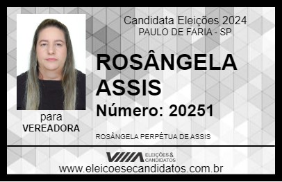 Candidato ROSÂNGELA ASSIS 2024 - PAULO DE FARIA - Eleições